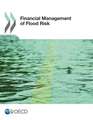 Financial Management of Flood Risks