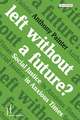 Left Without a Future?: Social Justice in Anxious Times