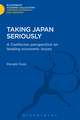 Taking Japan Seriously: A Confucian Perspective on Leading Economic Issues