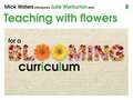 Teaching with Flowers for a Blooming Curriculum: A Year's Worth of Class Thinking