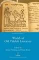 Worlds of Old Yiddish Literature