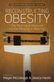 Reconstructing Obesity