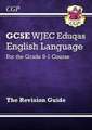 New GCSE English Language WJEC Eduqas Revision Guide (with Online Edition and Knowledge Organisers)