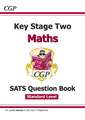 KS2 Maths SATS Question Book - Ages 10-11 (for the 2024 tests)