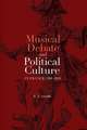 Musical Debate and Political Culture in France, 1700–1830