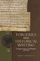 Forgeries and Historical Writing in England, France, and Flanders, 900–1200