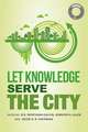 Sustainable Solutions: Let Knowledge Serve the City