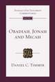 Obadiah, Jonah and Micah – An Introduction And Commentary