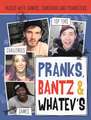 Paul, H: Pranks, Bants & Whatev's FanBook