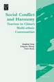 Social Conflict and Harmony – Tourism in China`s Multi–ethnic Communities