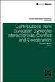 Contributions from European Symbolic Interaction – Conflict and Cooperation