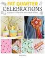 Fat Quarter: Celebrations