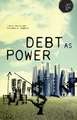 Debt as Power