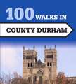 100 Walks in County Durham