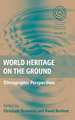 World Heritage on the Ground: Ethnographic Perspectives