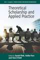 Theoretical Scholarship and Applied Practice