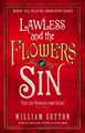 Lawless and the Flowers of Sin