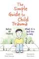 The Simple Guide to Child Trauma