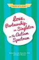 Love, Partnership, or Singleton on the Autism Spectrum