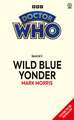 Doctor Who: Wild Blue Yonder (Target Collection)