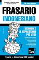 Frasario Italiano-Indonesiano e vocabolario tematico da 3000 vocaboli