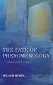 FATE OF PHENOMENOLOGY HEIDEGGPB