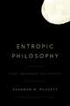 ENTROPIC PHILOSOPHYCHAOS BREACB