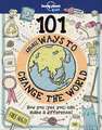 Lonely Planet Kids 101 Small Ways to Change the World