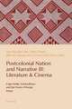 Postcolonial Nation and Narrative III: Literature & Cinema