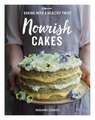 Stewart, M: Nourish Cakes: Baking with a Healthy Twist