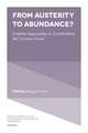 From Austerity to Abundance? – Creative Approaches to Coordinating the Common Good