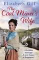 Gill, E: The Coal Miner's Wife