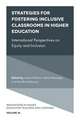 Strategies for Fostering Inclusive Classrooms in – International Perspectives on Equity and Inclusion