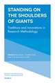 Standing on the Shoulders of Giants – Traditions and Innovations in Research Methodology