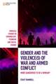 Gender and the Violence(s) of War and Armed Conf – More Dangerous to be a Woman?