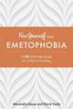 Free Yourself from Emetophobia