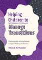 Helping Children to Manage Transitions