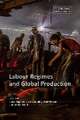 Labour Regimes and Global Production