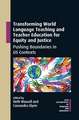 Transforming World Language Teaching and Teacher Education for Equity and Justice