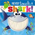 Never Touch a Shark!