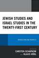 Jewish Studies and Israel Studies in the Twenty-First Century