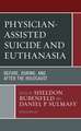 Physician-Assisted Suicide and Euthanasia