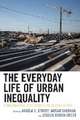 Everyday Life of Urban Inequality