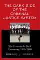 Morris, R: Dark Side of the Criminal Justice System