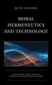 Kudina, O: Moral Hermeneutics and Technology