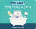 Owl & Bird: Owl Takes a Bath