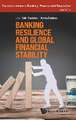 BANKING RESILIENCE AND GLOBAL FINANCIAL STABILITY