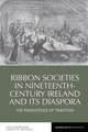 Ribbon Societies in Nineteenth–Century Ireland a – The Persistence of Tradition