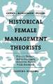 Historical Female Management Theorists – Frances Perkins, Hallie Flanagan, Madeleine Parent, Viola Desmond