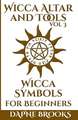 Wicca Altar and Tools - Wicca Symbols for Beginners